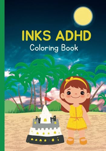 Ink ADHD Coloring Book: Harness Energy and Focus through Coloring