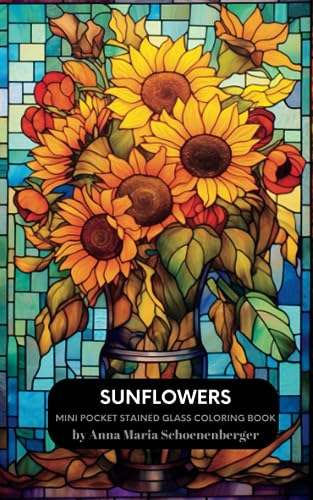 SUNFLOWERS Mini Pocket Stained Glass Coloring Book by Anna Maria