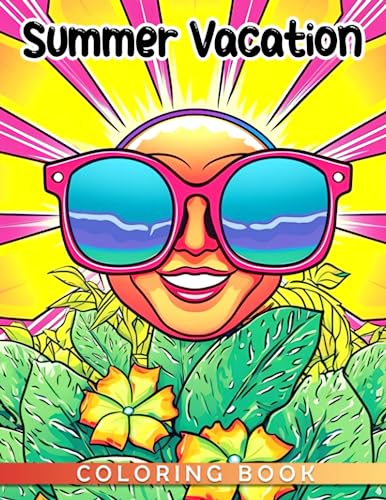 Summer Vacation Coloring Book: A Simple and Entertaining Coloring Book ...
