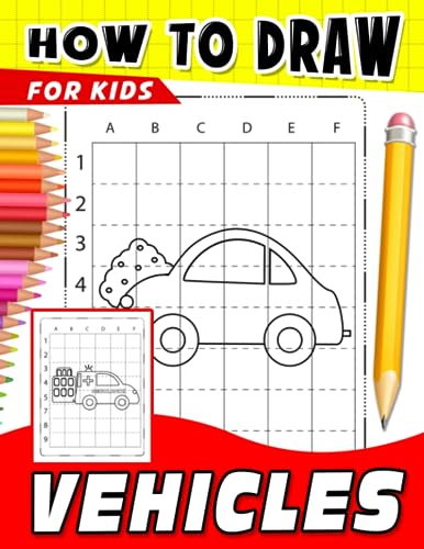 How To Draw Vehicles for Kids: Learn to Draw Vehicles Tutorial Book ...