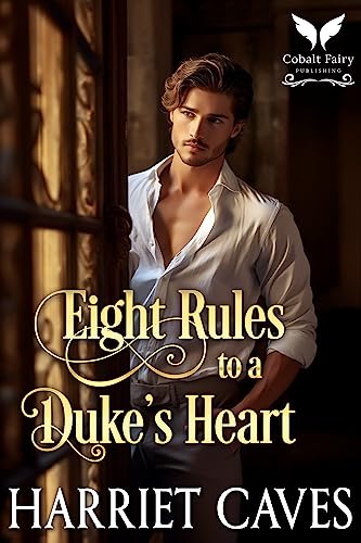 Eight Rules to a Duke’s Heart