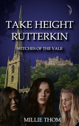 Take Height, Rutterkin: Witches of the Vale