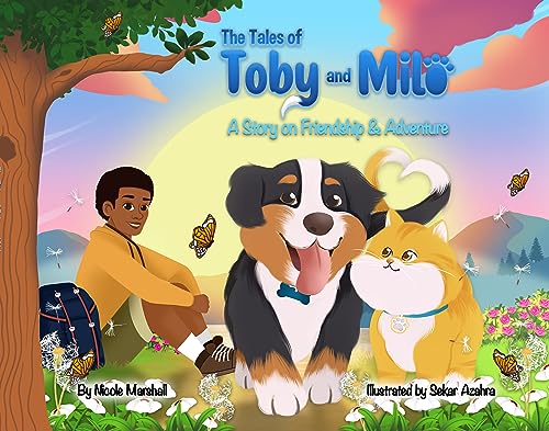 The Tales of Toby and Milo : A Story on Friendship & Adventure