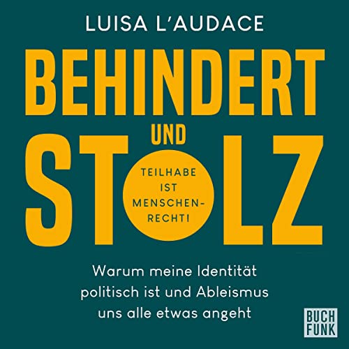 Behindert und stolz: Warum meine Identität politisch ist und Ableismus uns alle etwas angeht