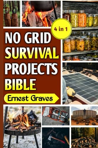 No Grid Survival Projects Bible [4 in 1]: DIY Ideas and Indigenous ...
