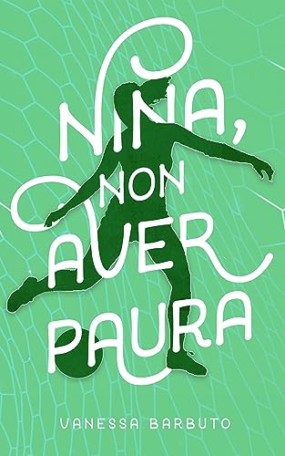 Nina, non aver paura