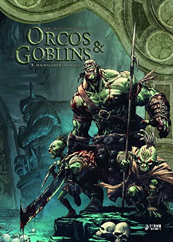 Orcos y Goblins Vol.8 "Machacador / Morogg"