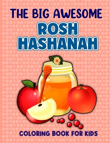 The Big Awesome Rosh Hashanah Coloring Book For Kids: Kids Awesome Rosh