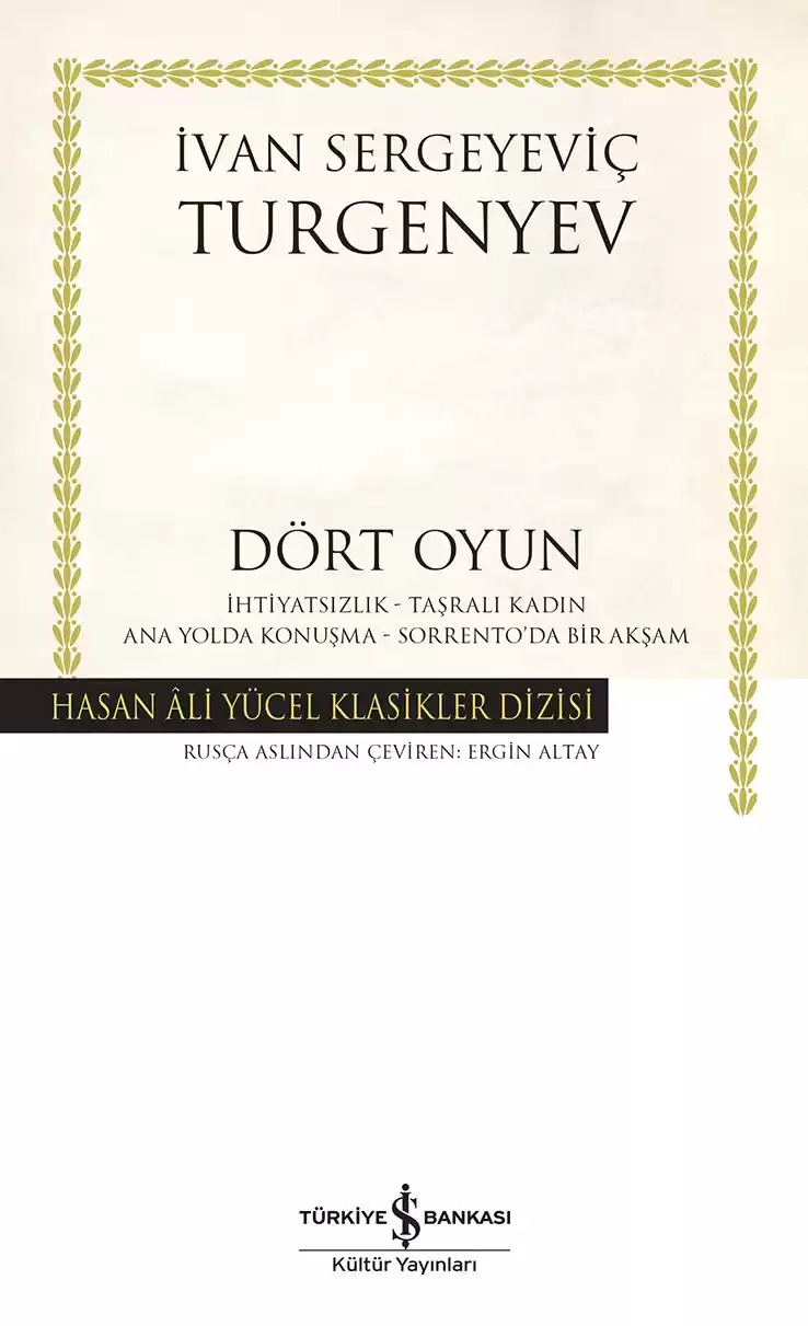 Dört Oyun – İhtiyatsızlık – Taşralı Kadın – Ana Yolda Konuşma – Sorrento’da Bir Akşam book cover
