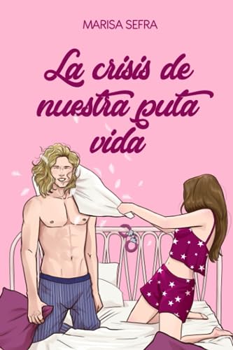 La crisis de nuestra puta vida