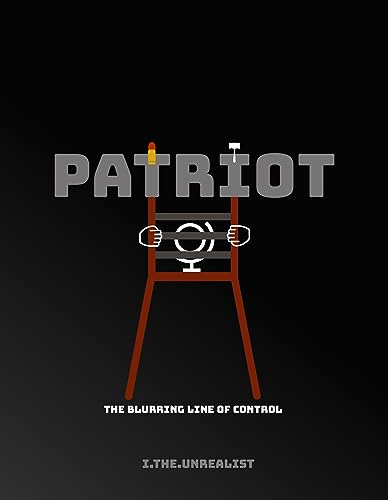 Patriot: The Blurring Line of Control
