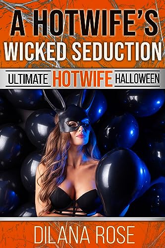 A Hotwife's Wicked Seduction: from cheating wife to wife sharing on Halloween