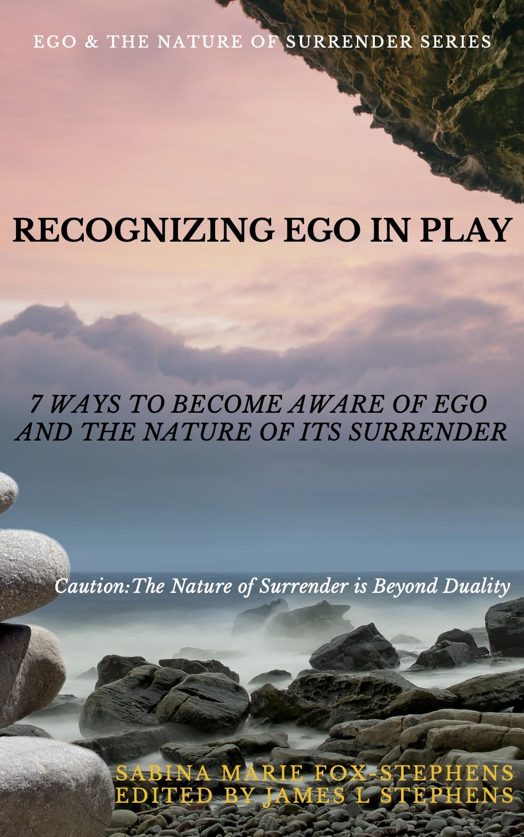 RECOGNIZING EGO IN PLAY 7 Ways to Aware of Ego And the Nature