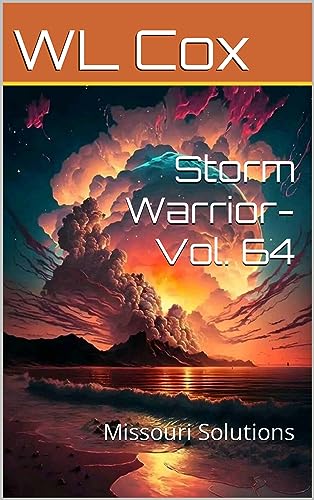 Storm Warrior-Vol. 64: Missouri Solutions