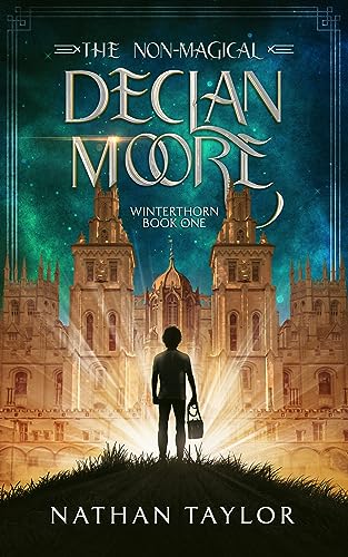 The Non-Magical Declan Moore (The Winterthorn Saga, #1)