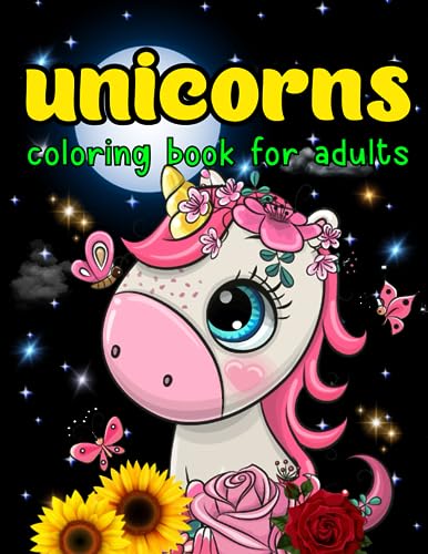 Unicorns Coloring books for Adult: Mythical Midnight Fantasy Creatures ...