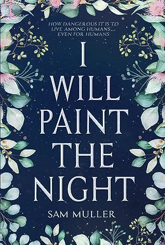 I Will Paint The Night