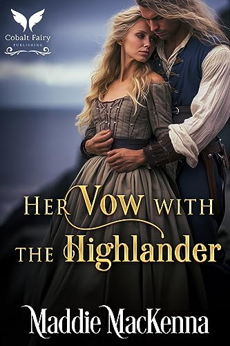 Her Vow with the Highlander