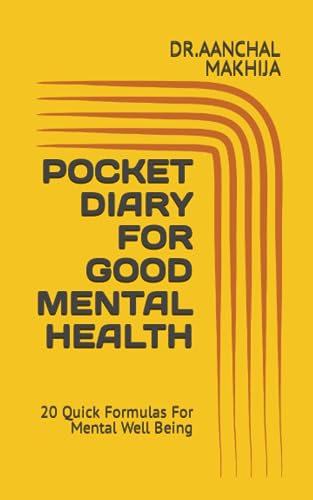 POCKET DIARY FOR GOOD MENTAL HEALTH: 20 Quick Formulas For Mental Well Being