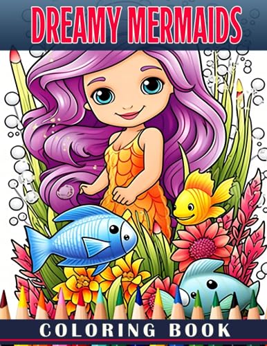 Dreamy Mermaids: Discover the Dreamy Realms with Enchanting Mermaids