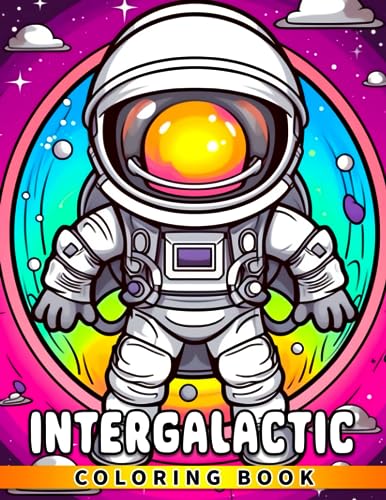 Intergalactic Coloring: Discover the Universe while Coloring Astronauts