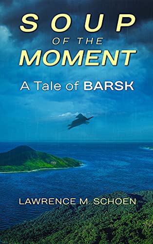 Soup of the Moment: A Tale of Barsk
