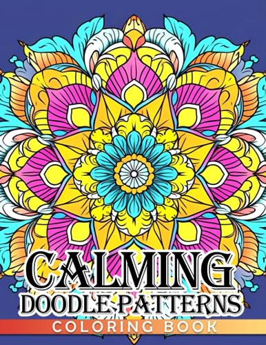 Calming Doodle Patterns: A Calming Coloring Book for Tweens and Teens ...