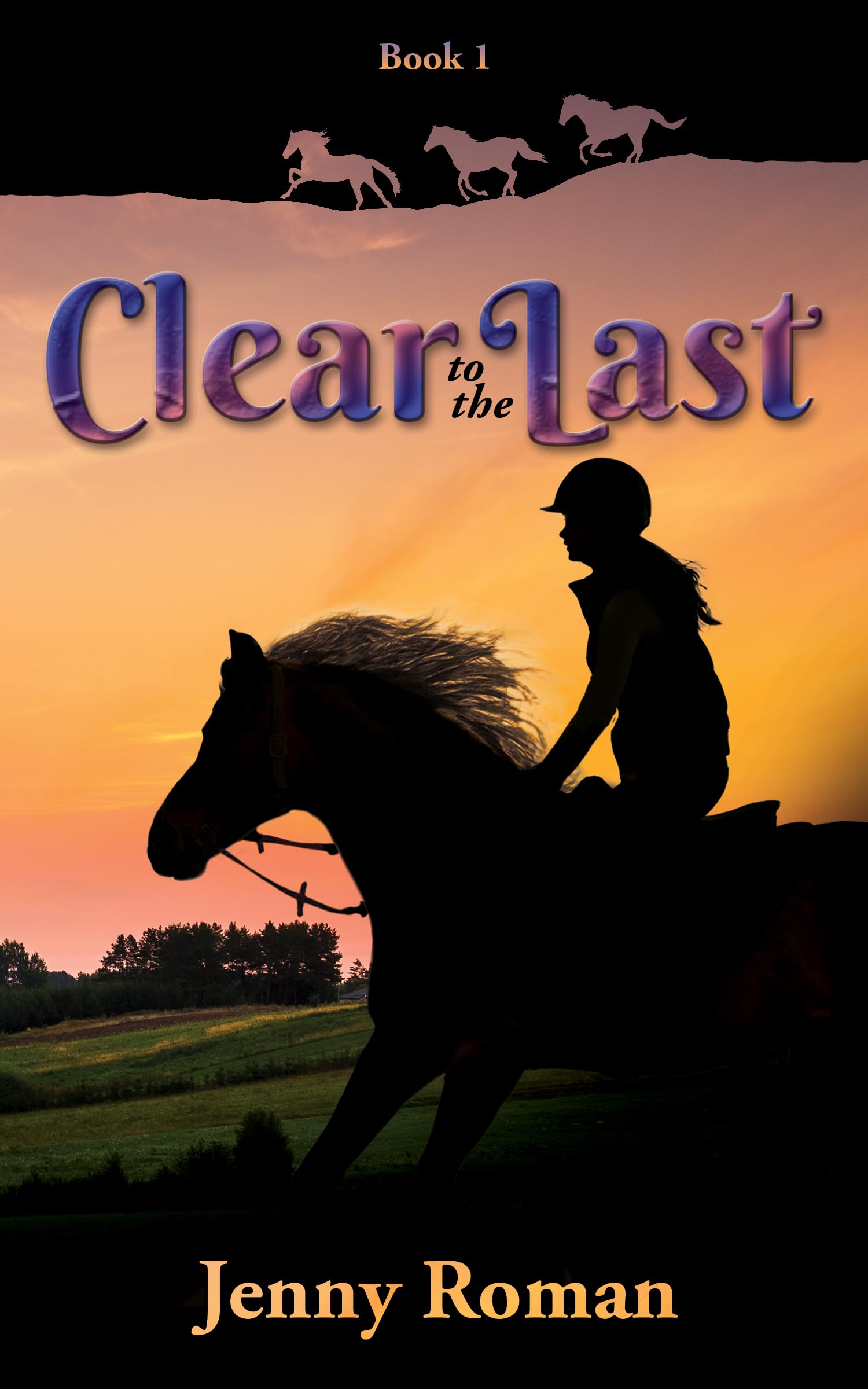 Clear to the Last