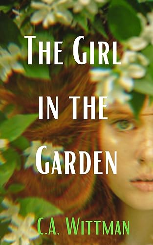 The Girl In The Garden: A Devastating and Haunting Thriller