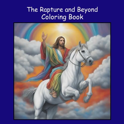 The Rapture and Beyond Coloring Book: 50 Drawings Inspired by the Bible ...