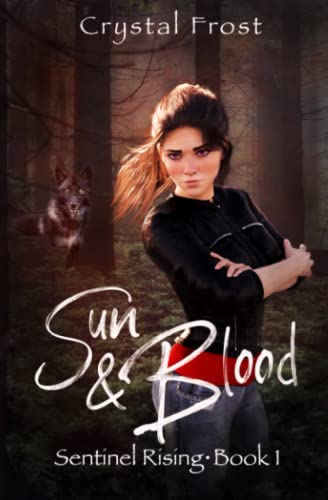 Sun & Blood: Sentinel Rising - Book 1