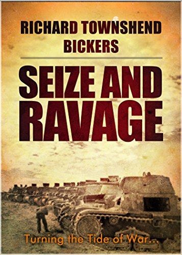 SEIZE AND RAVAGE an explosive action packed military thriller adventure novel