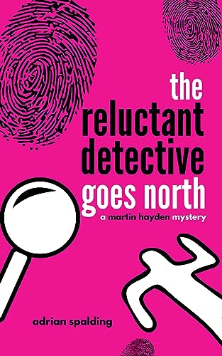 The Reluctant Detective Goes North