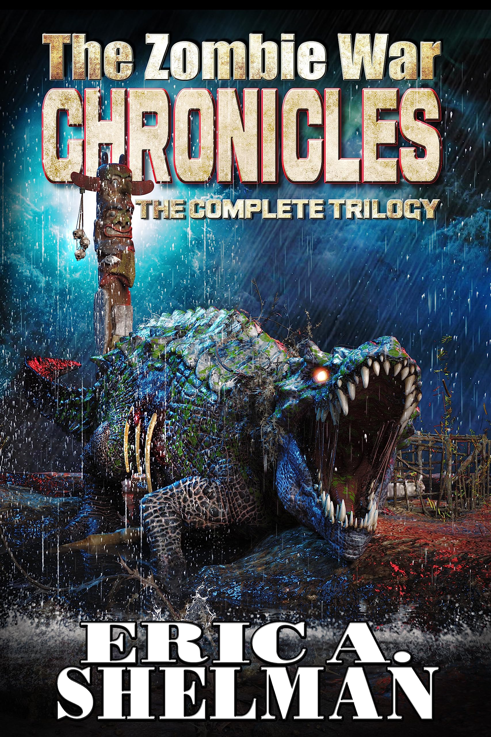 The Zombie War Chronicles - The Complete Trilogy