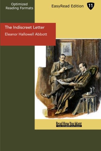 Indiscreet Example The Indiscreet Letter: Easyread Edition by Eleanor Hallowell Abbott ...