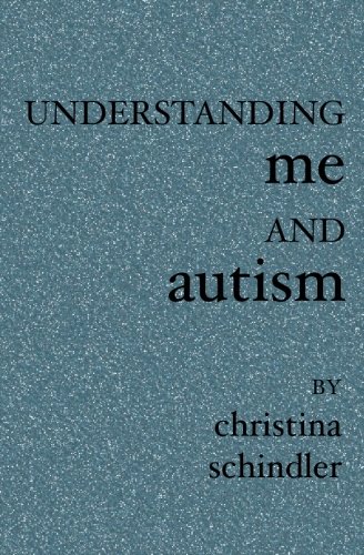 Understanding Me and Autism: Information Guide by Christina Schindler ...