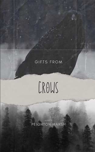 Gifts From Crows