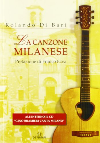 La canzone milanese. Con CD Audio by unknown author Goodreads