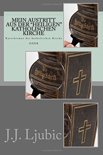 Mein Austritt aus der "heiligen" katholischen Kirche: 45 Jahre mit Gott ...