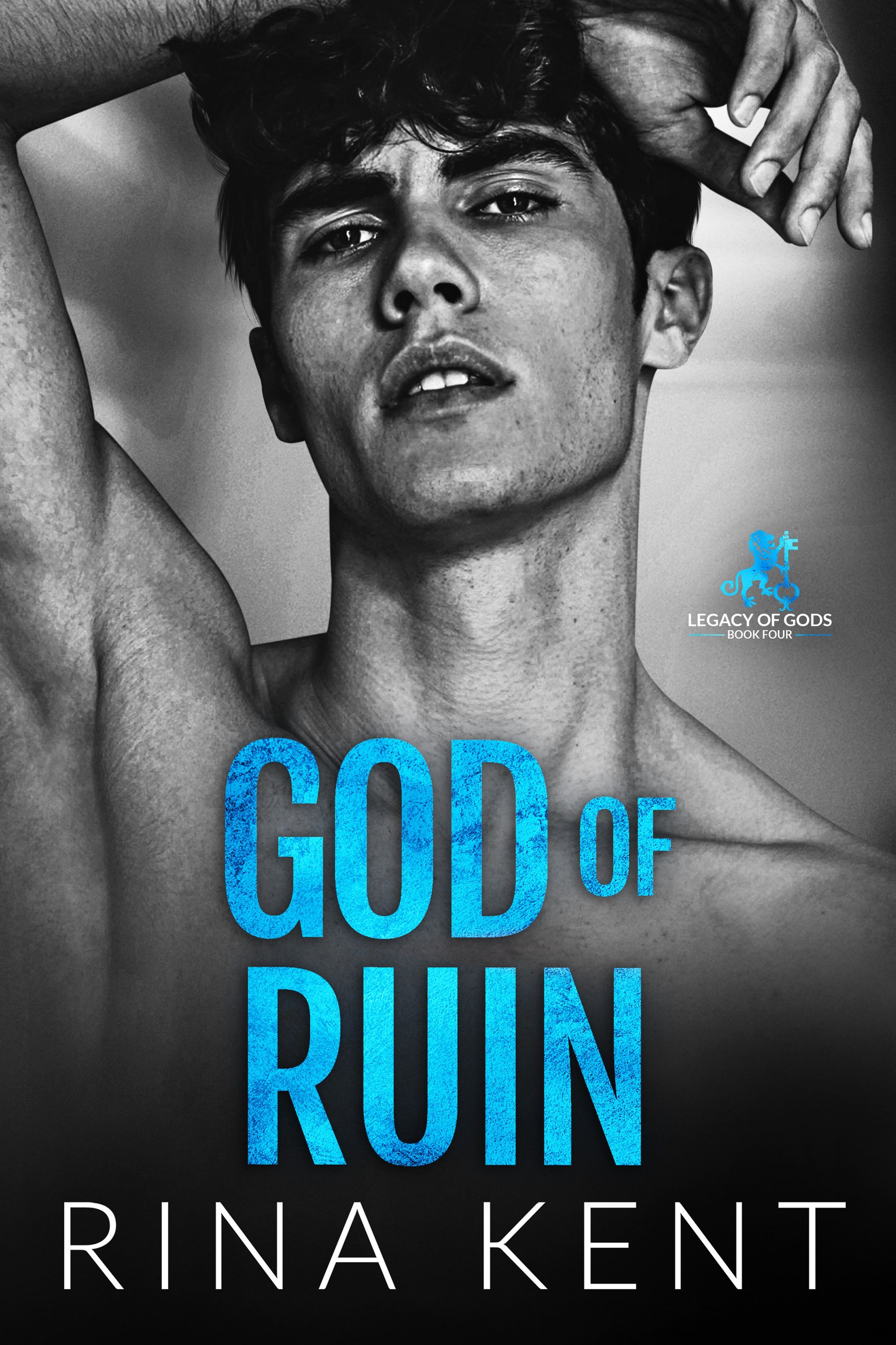 God Of Ruin Legacy Of Gods 4 By Rina Kent Goodreads