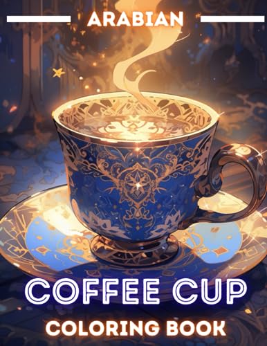 Arabian Coffee Cup Adults Coloring book :: A Fantasy Autumn Coloring