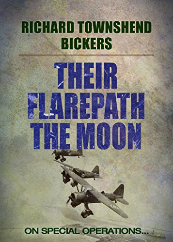 THEIR FLAREPATH THE MOON an explosive action packed military aviation thriller adventure novel