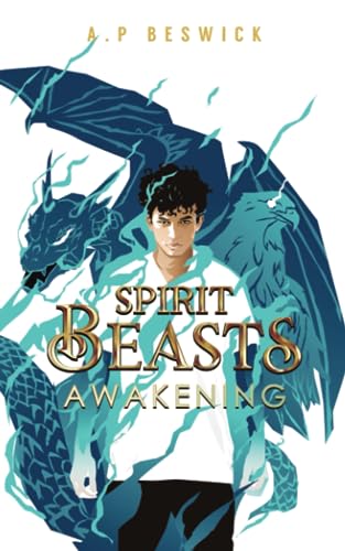 The Spirit Beast Saga by A.P. Beswick book cover 1