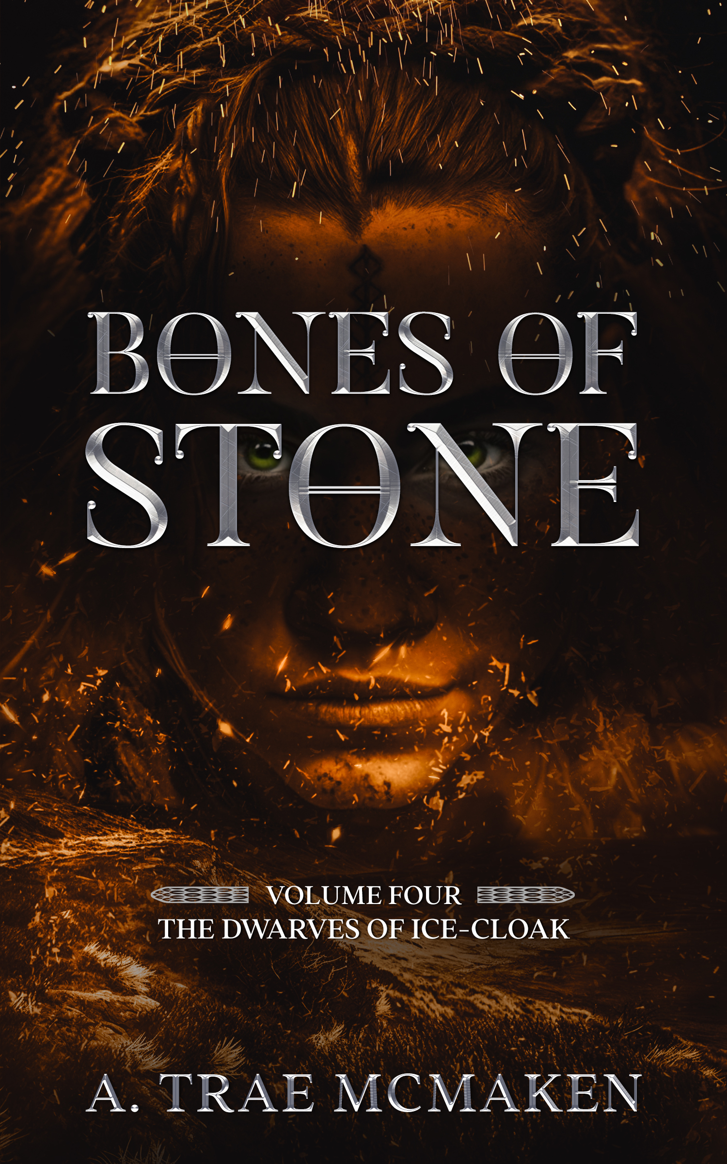 Bones of Stone: Volume Four of the Dwarves of Ice-Cloak