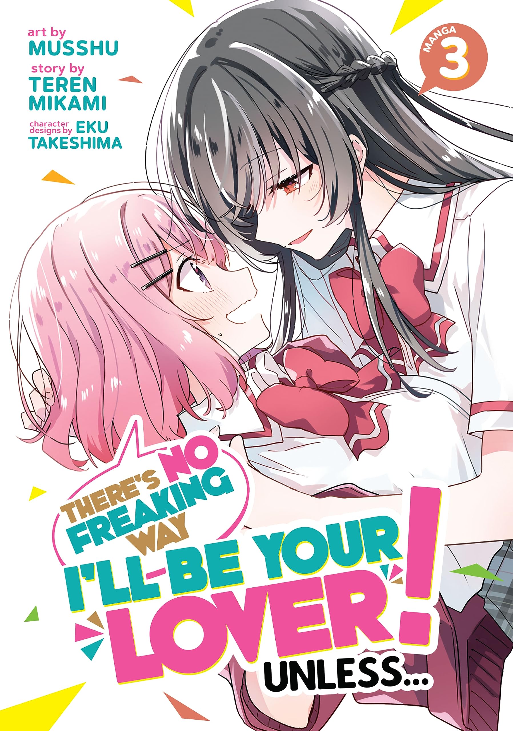 There's No Freaking Way I'll be Your Lover! Unless... Vol. 3 (There's No Freaking Way I'll be Your Lover! Unless...
