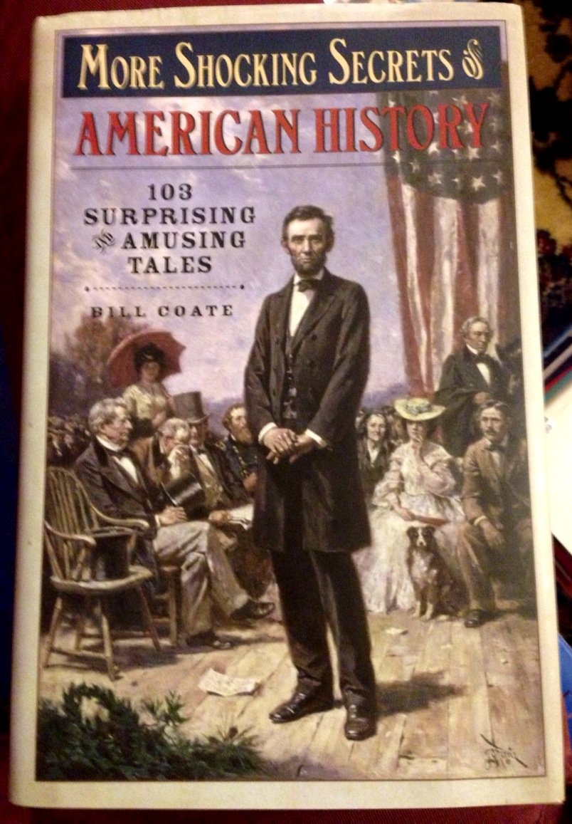 More Shocking Secrets of American History by Bill Coate Goodreads