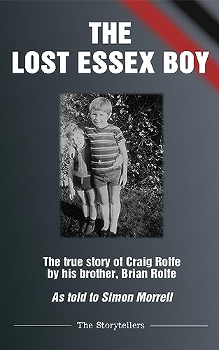 The Lost Essex Boy: The true story of Craig Rolfe
