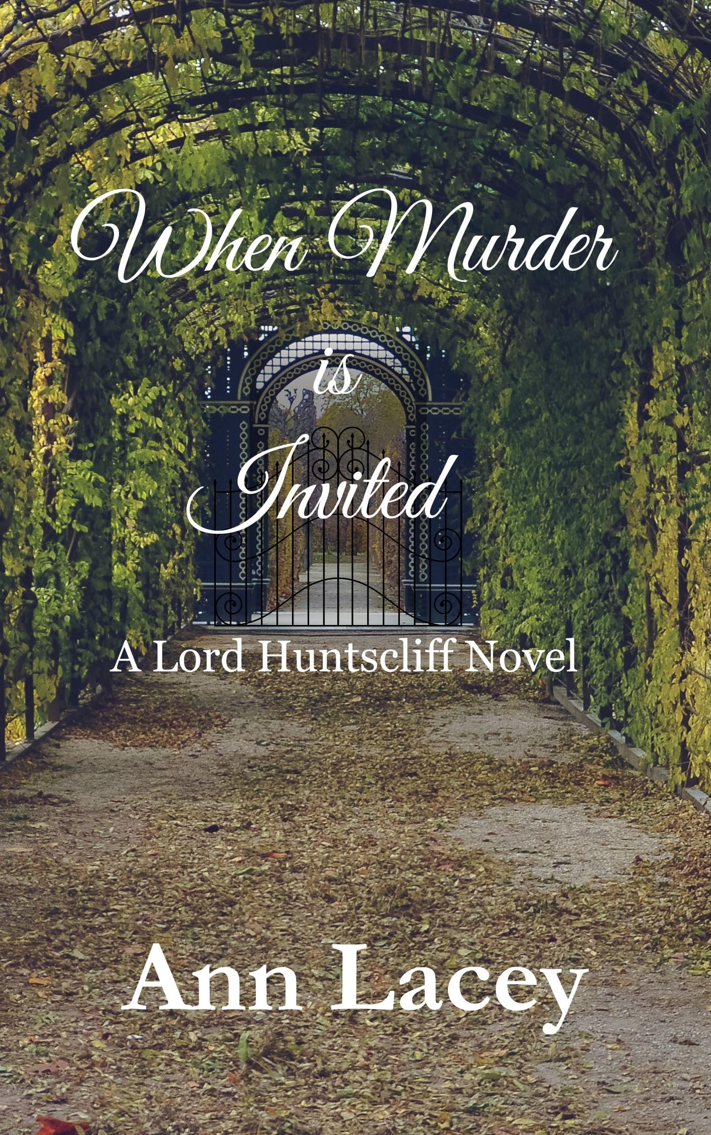 When Murder is Invited : A Lord Huntscliff Novel