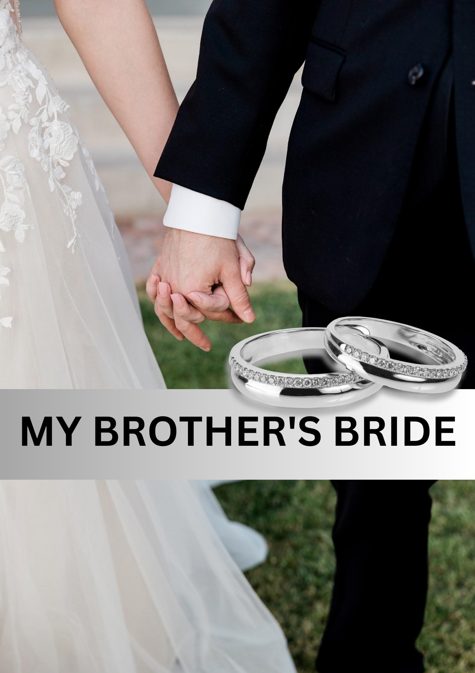 MY BROTHER'S BRIDE