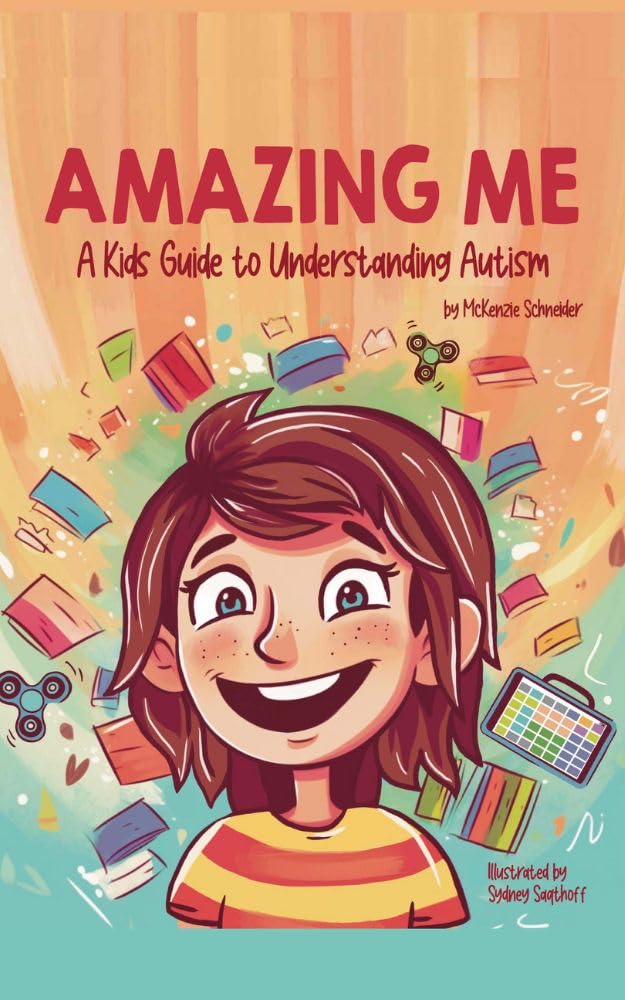 Amazing Me: A Kids Guide to Understanding Autism